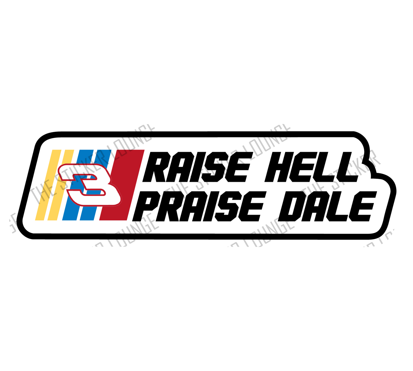 Raise Hell, Praise Dale Sticker